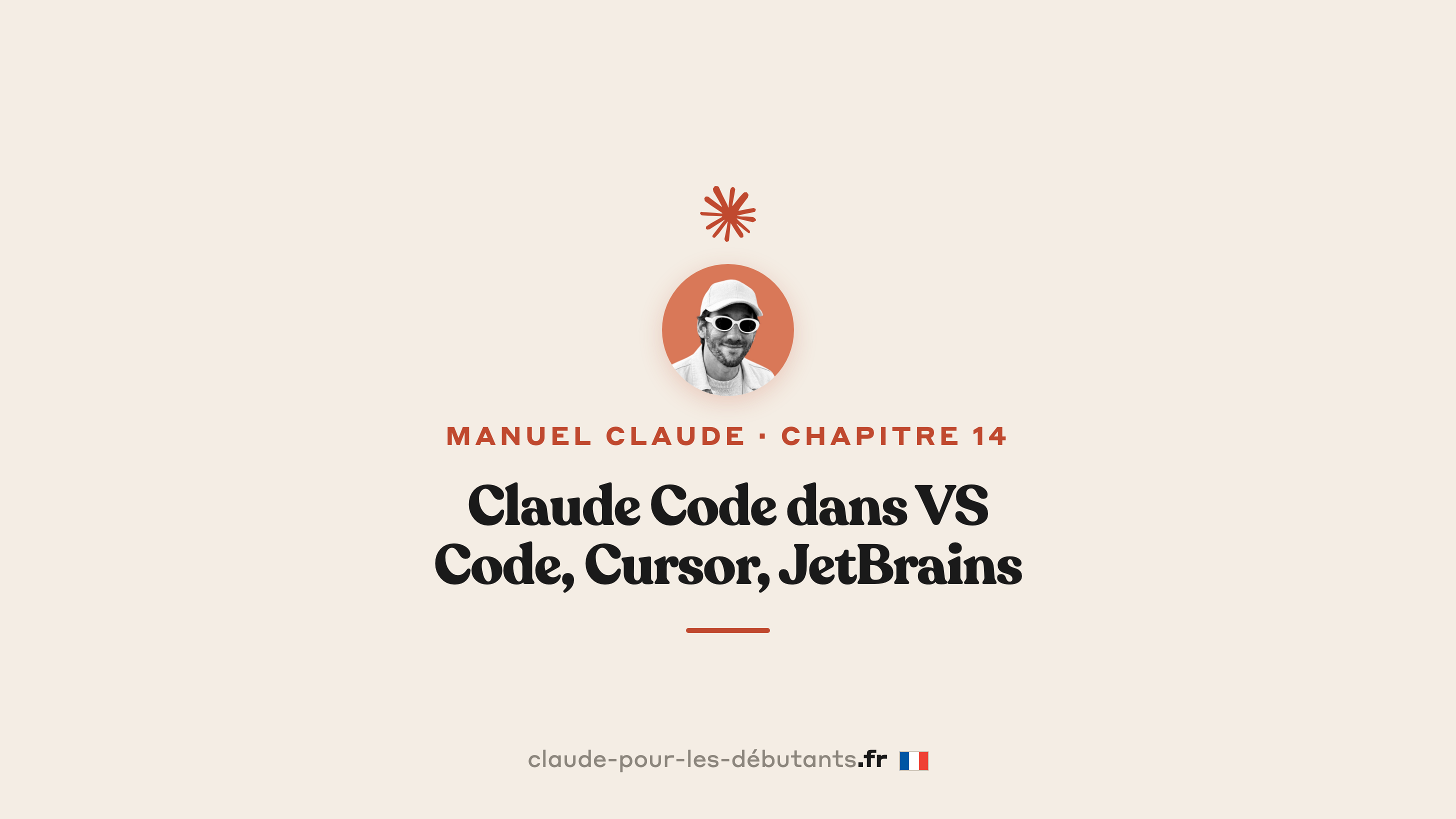 Claude Code dans VS Code, Cursor et JetBrains en 9 minutes : l'extension qui voit ton code