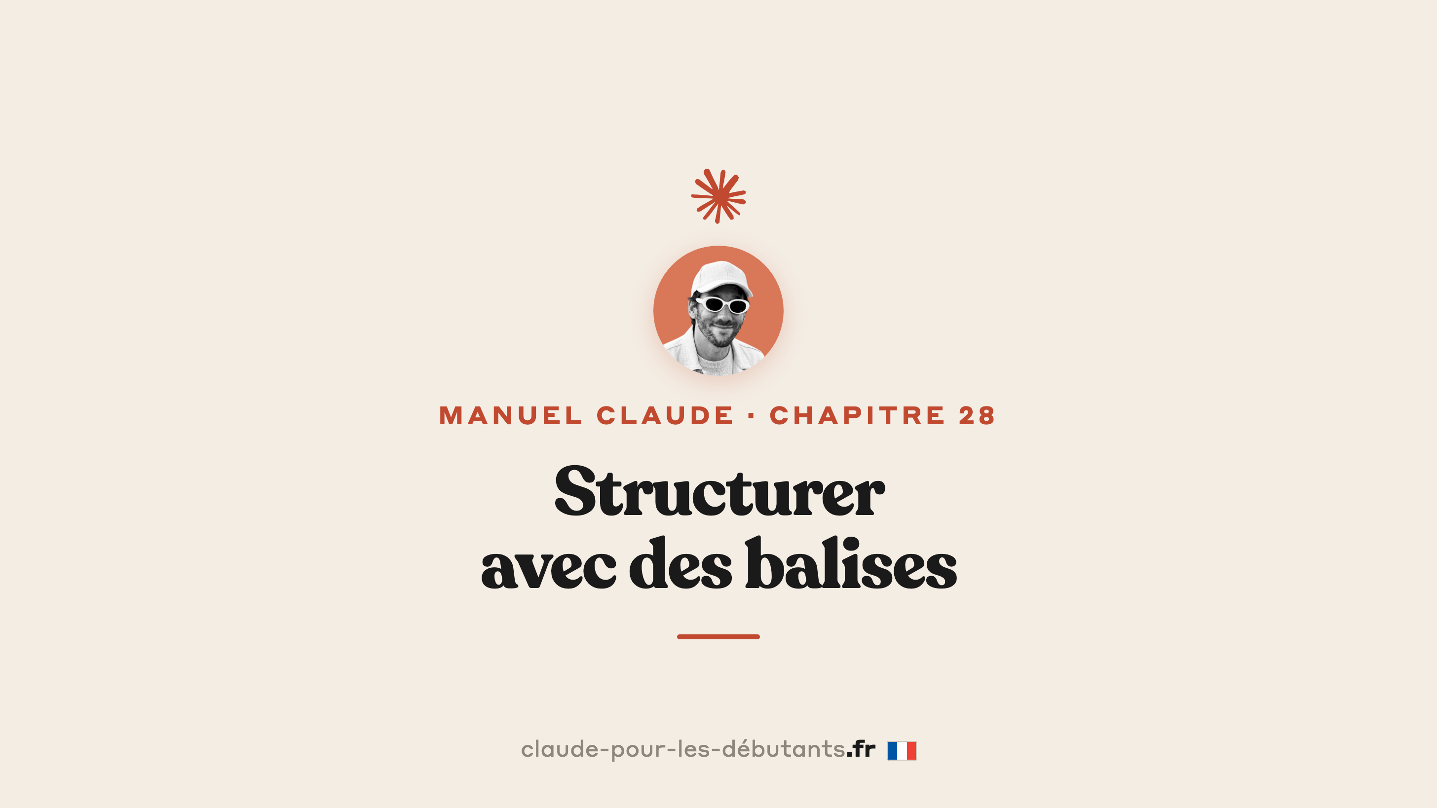 Structurer ton prompt avec des balises en 6 minutes : la méthode qui range tes demandes