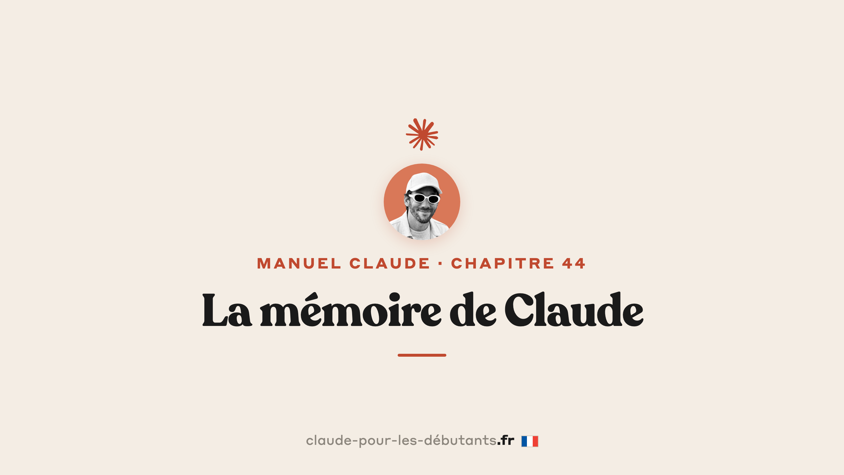 La Mémoire de Claude en 3 minutes : se souvenir de toi d'une conversation à l'autre