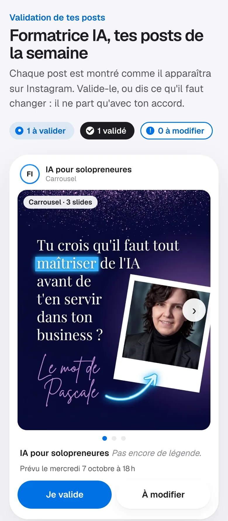 La page de validation de la cliente sur un téléphone : un post à valider, un validé, aucun à modifier